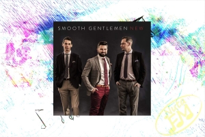 Debiutancki album Smooth Gentlemen “New”!